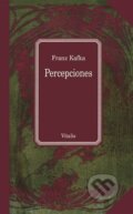 Kniha: Percepciones (Franz Kafka). Vitalis, 2018