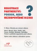 Registrace partnerství: pokrok, nebo nezodpovědné riziko? - Václav Klaus, Centrum pro ekonomiku a politiku, 2006