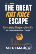 The Great Rat-Race Escape - MJ DeMarco, Viperion, 2021