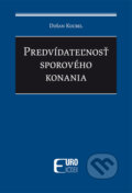 Kniha: Predvídateľnosť sporového konania (Dušan Kucbel). Eurokódex, 2024