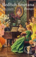 E-kniha: Bedřich Smetana - Životopis (Pavel Kosatík), 2024