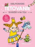 Kniha: Tetovanie do knižky a na telo: Cool Princezná Marta (YoYo Books). YoYo Books, 2024
