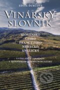 Kniha: Vinársky slovník (slovensko-česko-francúzsko-nemecko-anglický) (Edita Ďurčová). Malokarpatské osvetové stredisko, 2018