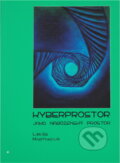 Kniha: Kyberprostor jako náboženský prostor (Libuše Martínková). L. Marek, 2007
