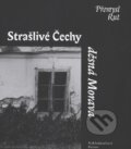 Strašlivé Čechy, děsná Morava - Přemysl Rut, Petrov, 2003