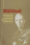 Kniha: Marshall George - tvůrce armád (Jan Wanner). Paseka, 1998