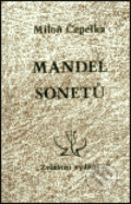 Kniha: Mandel sonetů (Miloň Čepelka). Zvláštní vydání, 2003