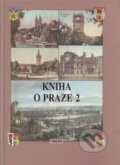 Kniha o Praze  2 - Pavel Augusta, MILPO MEDIA s.r.o., 1999