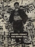 Kde domov můj - Zdeněk Perský, Divus, 2006