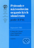 Průvodce názvoslovím organických sloučenin - R. Panico, Academia, 2001