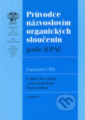Kniha: Průvodce názvoslovím organických sloučenin (R. Panico). Academia, 2001