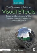 Kniha: The Filmmaker's Guide to Visual Effects (Eran Dinur)