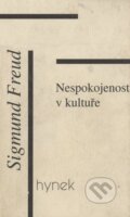 Kniha: Nespokojenost v kultuře (Sigmund Freud). Hynek, 1998