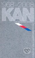 Kniha: KAN 1968 - 2008 (Euroslavica). Euroslavica, 2008