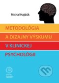 Metodológia a dizajny výskumu v klinickej psychológii - Michal Hajdúk, Univerzita Komenského Bratislava, 2020
