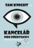Kniha: Kancelář pro předtuchy (Sam Knight). Leda, 2024