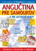 Angličtina pre samoukov a pre jazykové kurzy + 2 CD - Daniela Breveníková, Helena Šajgalíková, Tatiana Laskovičová, Aktuell, 2016