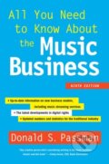 All You Need to Know about the Music Business - Donald S. Passman, Simon & Schuster, 2015