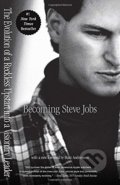 Becoming Steve Jobs - Brent Schlender, Rick Tetzeli, Crown Business, 2016