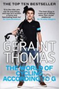 The World of Cycling According to G - Geraint Thomas, Quercus, 2016