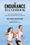The Endurance Handbook - Philip Maffetone, Mark Allen, Skyhorse, 2015