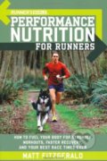 Performance Nutrition for Runners - Matt Fitzgerald, Rodale Press, 2006