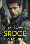 E-kniha: Srdce v plamenech (Casey Jones)