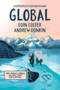 Global - Andrew Donkin, Eoin Colfer, Giovanni Rigano (Ilustrátor), Hodder Children&#039;s Books, 2024