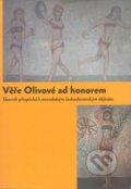Kniha: Věře Olivové ad honorem (Společnost Edvarda Beneše). Společnost Edvarda Beneše, 2006