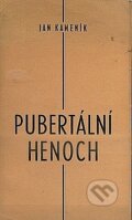 Kniha: Pubertální henoch (Jan Kameník). Ursus, 1999