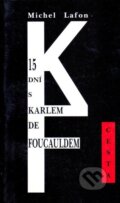 15 dní s Karlem de Foucaldem - Michel Lafon, Cesta, 2001