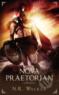Kniha: Nova Praetorian (N.R. Walker). Blueheart, 2018