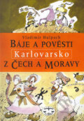 Báje a pověsti z Čech a Moravy - Karlovarsko - Vladimír Hulpach, Libri, 2002