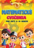 Matematické cvičenia pre deti 8-10 rokov, Foni book, 2023
