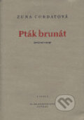 Kniha: Pták brunát (Zuna Cordatová). Petrov, 2000
