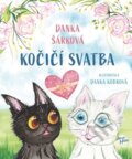 Kočičí svatba - Danka Šárková, Danka Kobrová (ilustrátor), 2024