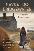 Návrat do Bridgewater - Kristina Hattenhauer, 2024