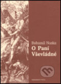 O Paní Vševládné - Bohumil Nuska, 2005