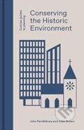 Kniha: Conserving The Historic Environment (John Pendlebury a Jules Brown). Lund Humphries Publishers, 2021