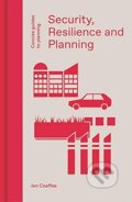 Security Resilience And Planning - Jon Coaffee, Lund Humphries Publishers, 2020