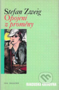 Kniha: Opojení z proměny (Stefan Zweig). Ivo Železný, 1998