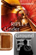 Ripley Under Ground - Patricia Highsmith, Vintage, 2021