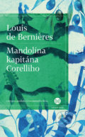 Mandolína kapitána Corelliho - Louis de Berni&amp;#232;res, 2016