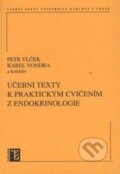 Učební texty k praktickým cvičením z endokrinologie - Petr Vlček a kolektiv, 2008