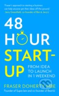 48-Hour Start-up - Fraser Doherty, HarperCollins, 2016
