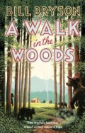 A Walk in the Woods - Bill Bryson, Transworld, 2015