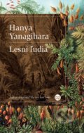 Lesní ľudia - Hanya Yanagihara, 2016