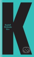Krv - Rudolf Sloboda, Slovart, 2016