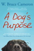 A Dog&#039;s Purpose - W. Bruce Cameron, Pan Macmillan, 2012