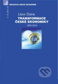 Kniha: Transformace české ekonomiky (Libor Žídek). C. H. Beck, 2006